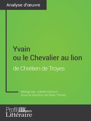 cover image of Yvain ou le Chevalier au lion de Chrétien de Troyes (Analyse approfondie)